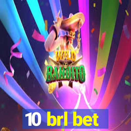 10 brl bet